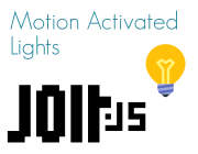 Jolt.js Motion Activated Lights